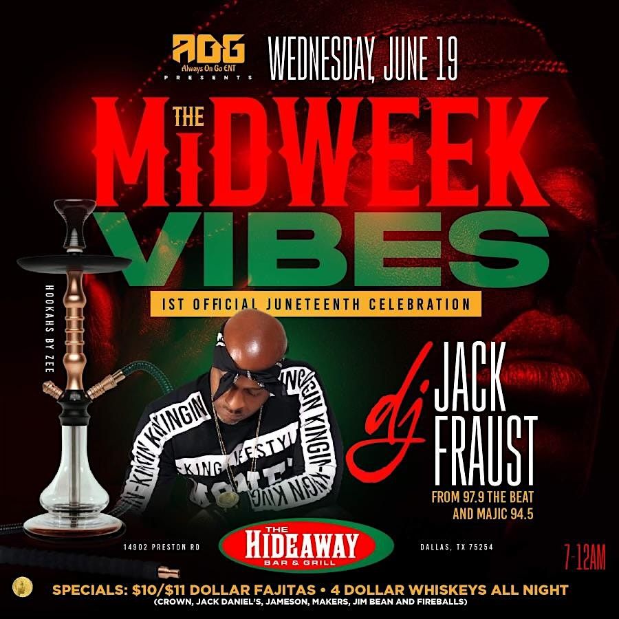 THE MIDWEEK VIBES @THE HIDEAWAY