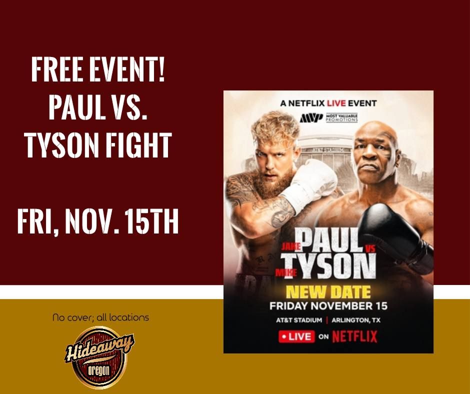 FREE Event: Paul vs. Tyson Fight at the Hideaway! 