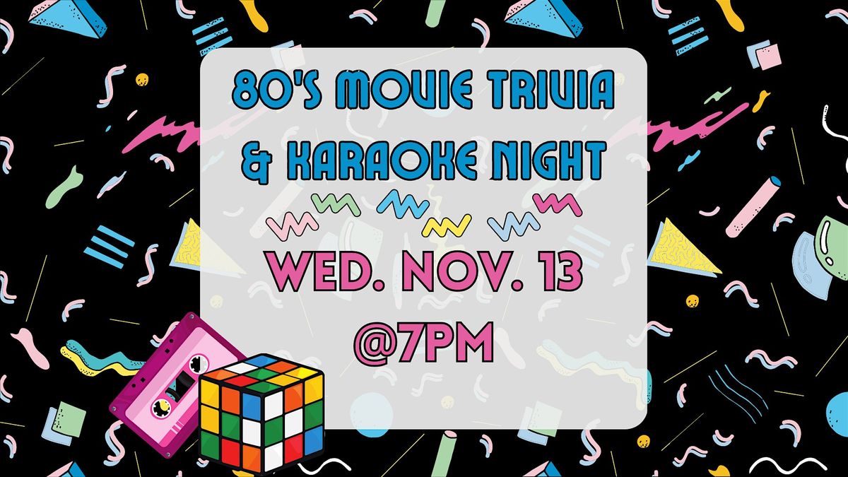 80's Movie Trivia & Karaoke Night