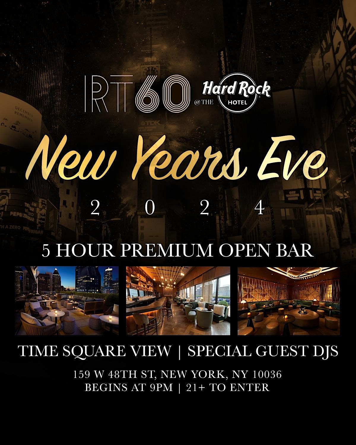 NEW YEARS EVE 2024 @ RT60 ROOFTOP AT THE HARD ROCK HOTEL TIMES SQUARE NYC