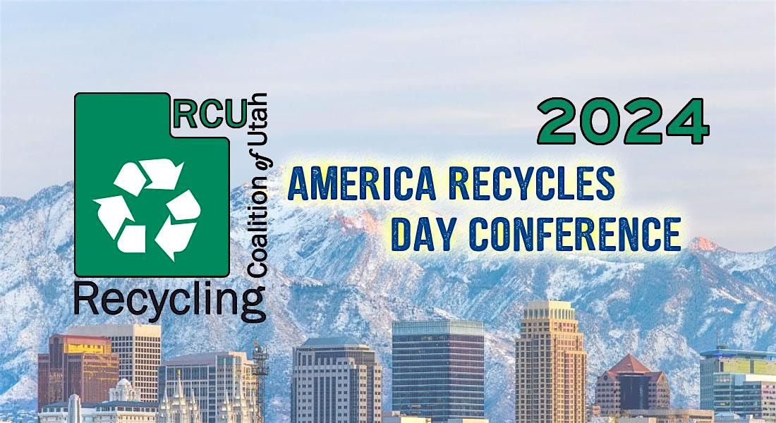 RCU's America Recycles Day Annual Conference - 2024