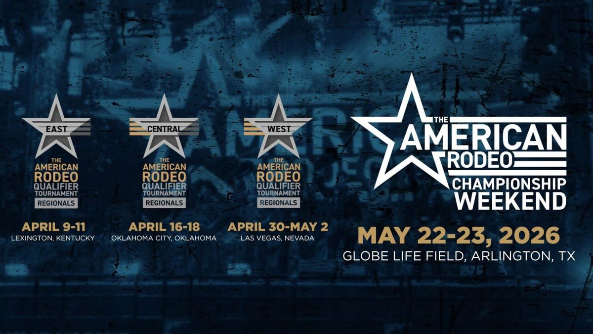The American Rodeo Qualifier Tournament (Regionals) - Saturday