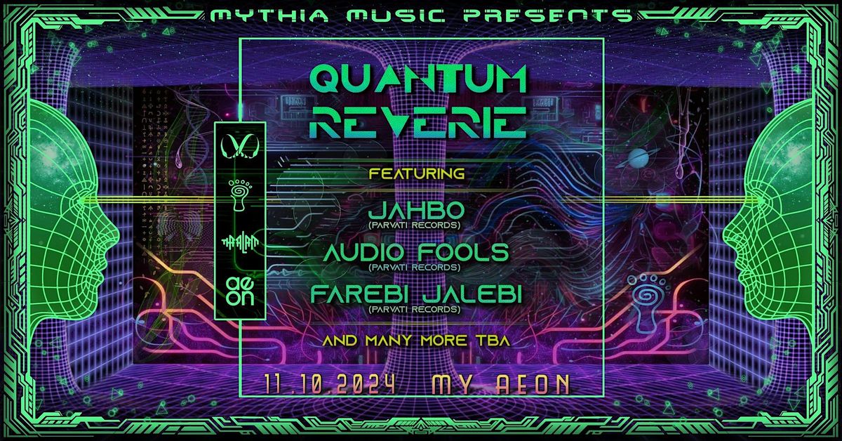 Quantum Reverie feat. Jahbo & Audio Fools (Parvati Records)