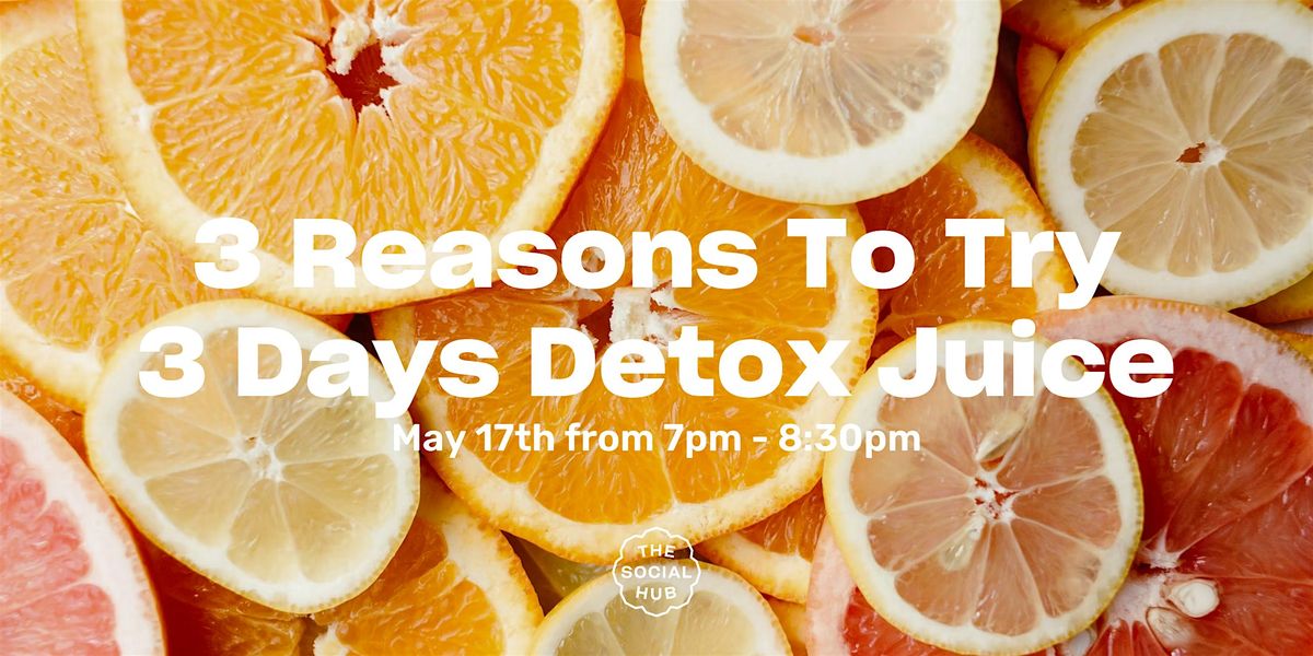 3 Reasons To Try 3 Days Detox Juice