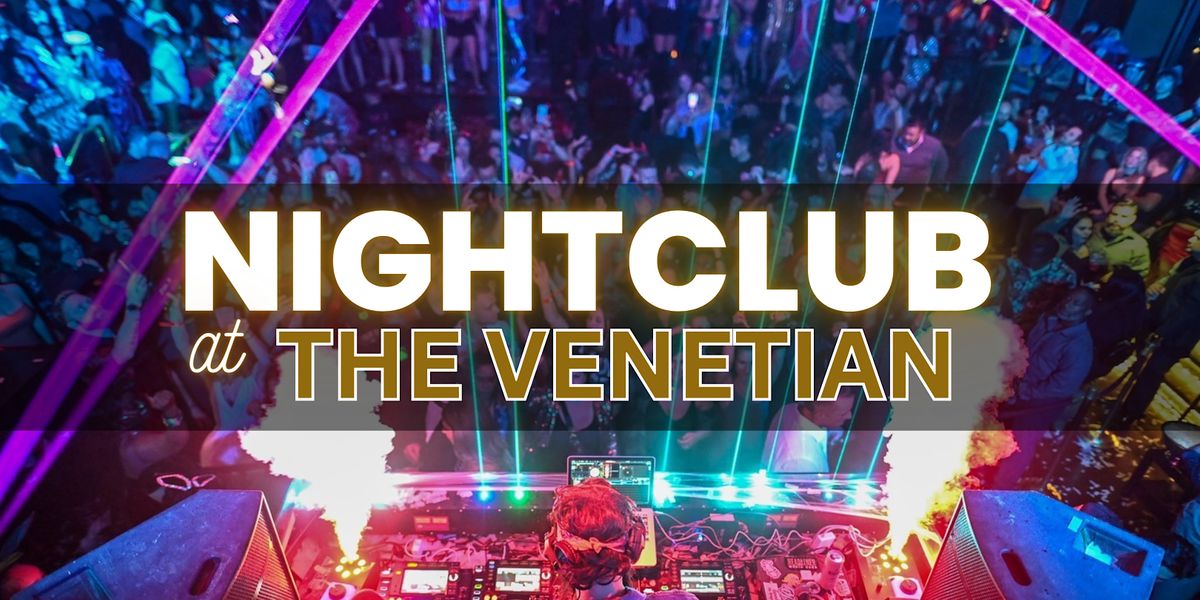 Hip Hop - Nightclub at Venetian - Free\/Reduced Access - Ladies Open Bar