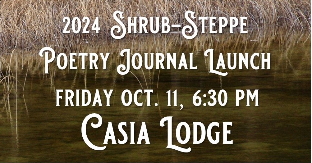 2024 Shrub-Steppe Poetry Journal Launch