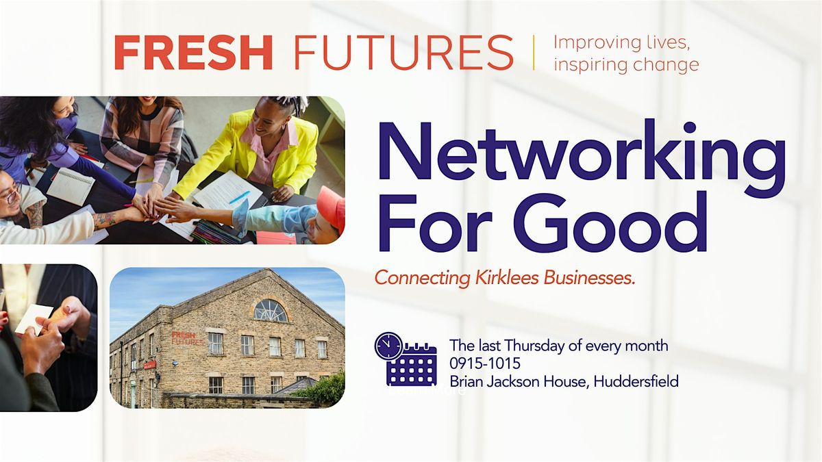 Networking For Good: Connecting Kirklees Businesses