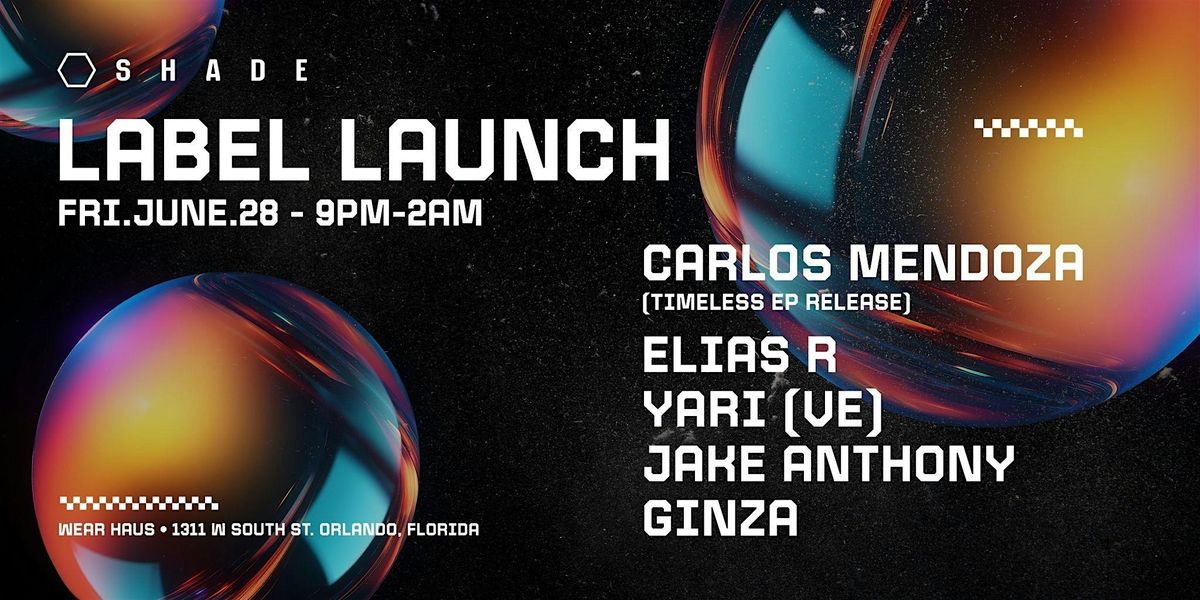 SHADE LABEL LAUNCH
