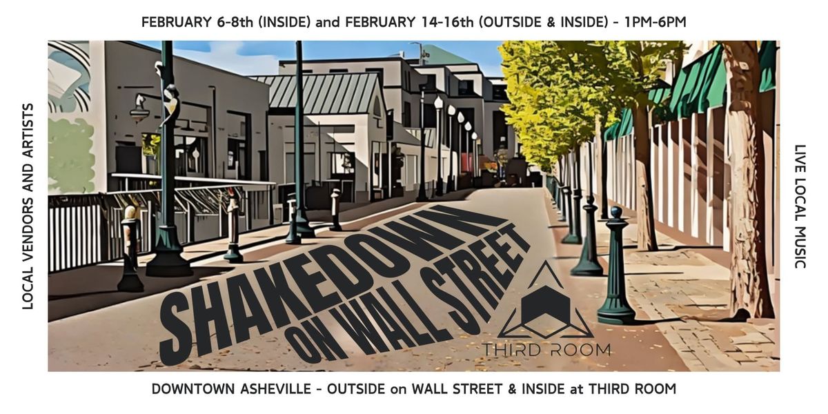 Shakedown on Wall Street - *Stay Tuned for the full list of Vendors, Artists & Live Music!*