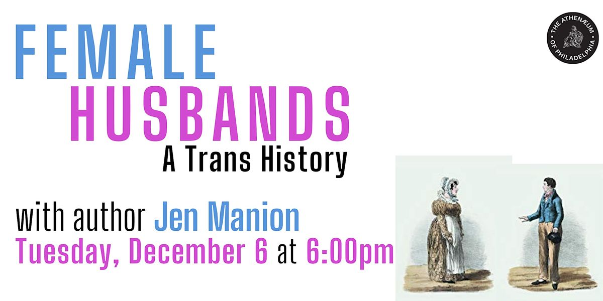 Female Husbands: A Trans History with Jen Manion