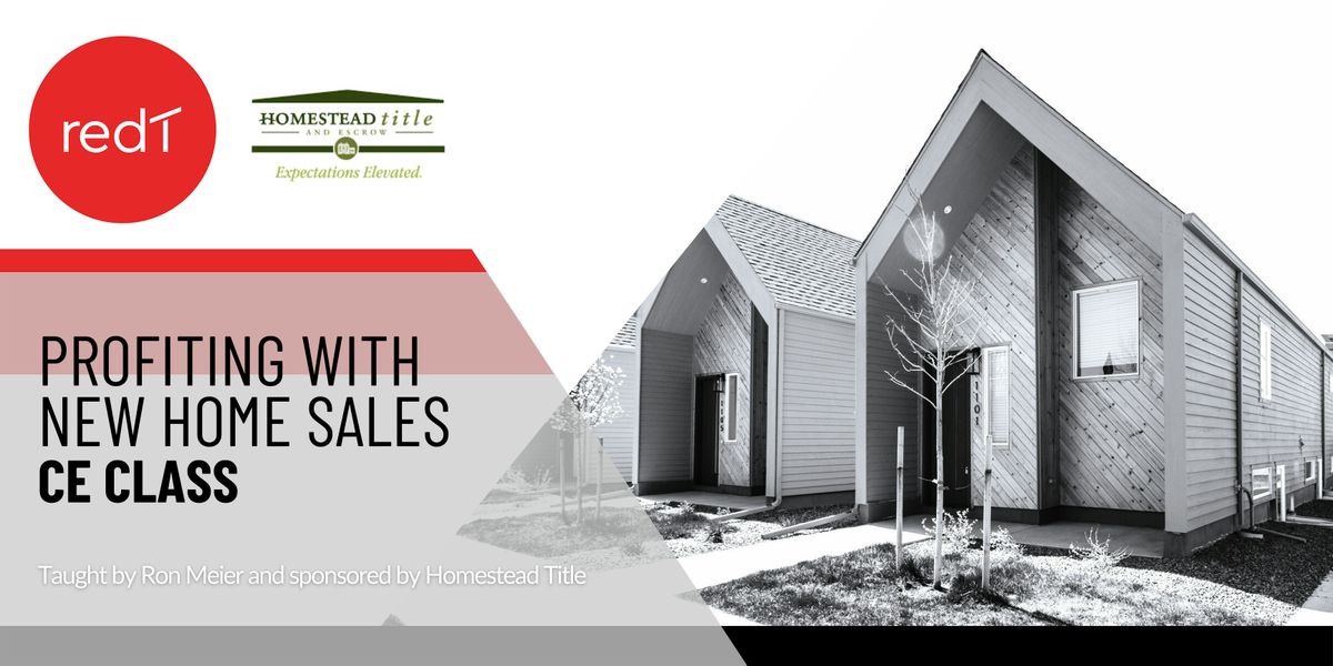 June 26 Realtor CE Class:  Profiting With New Home Sales