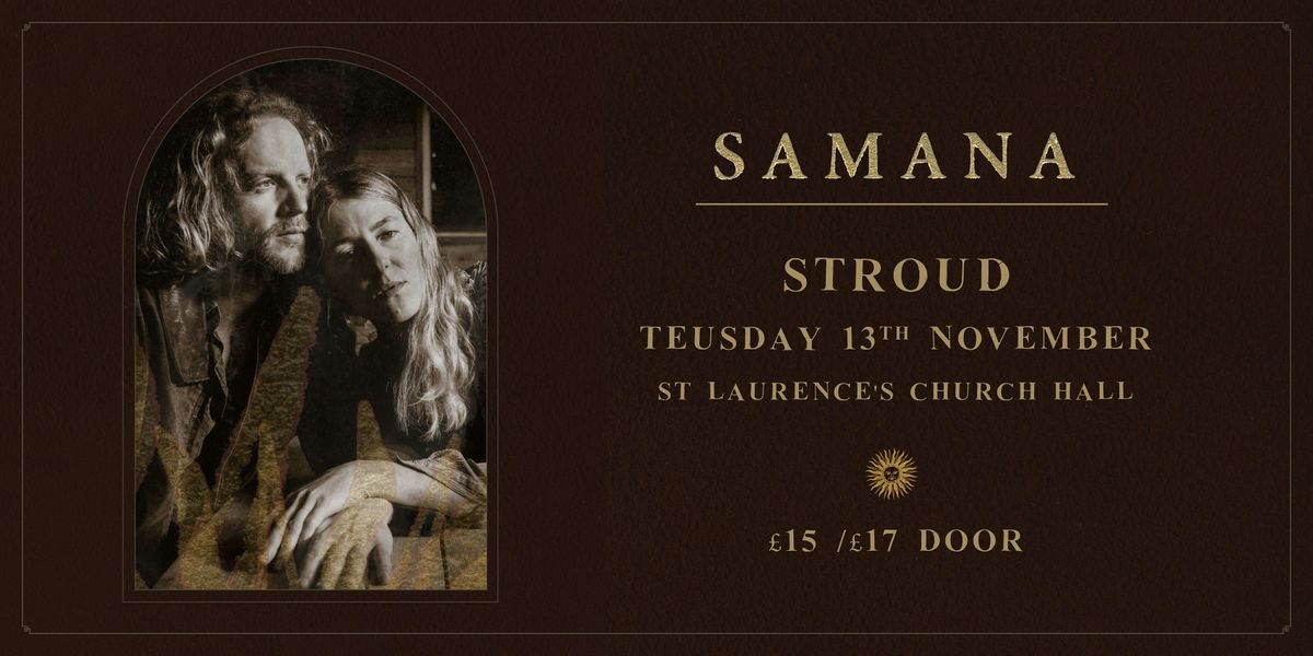 Samana - 13th November - St Laurence's Church Hall - Stroud