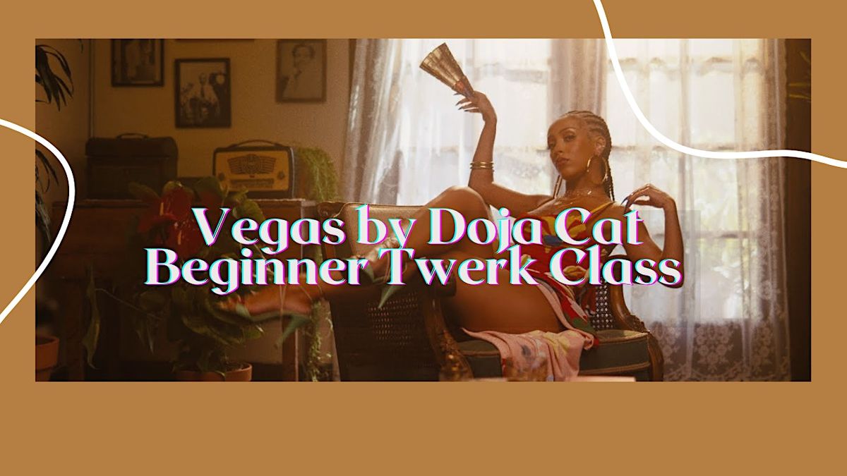 Doja Cat Vegas 100 Beginners Twerk Class London twerkafterwork Doja Cat Vegas 100 Beginners Twerk Class London twerkafterwork