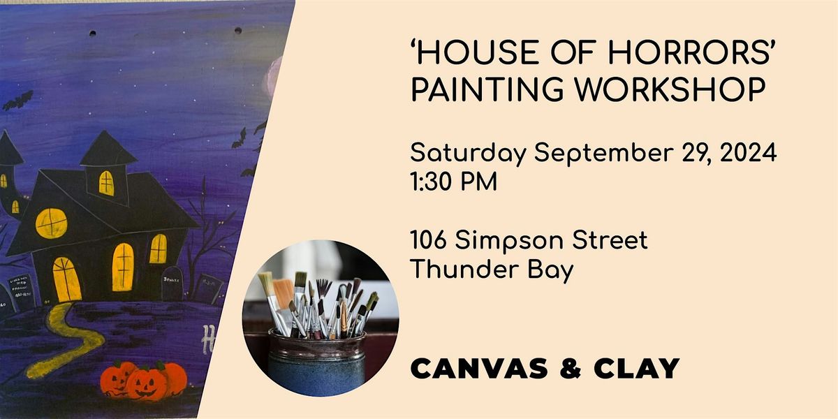 'House of Horrors' Painting Workshop