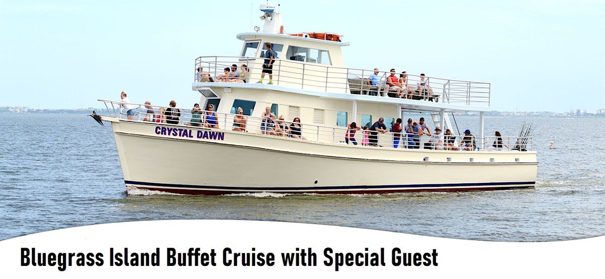Bluegrass Island Buffet Cruise with special guest