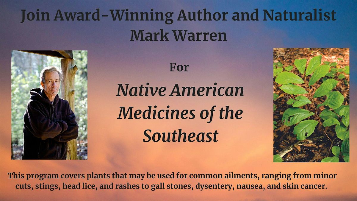 Native American Medicines of the Southeast by Mark Warren