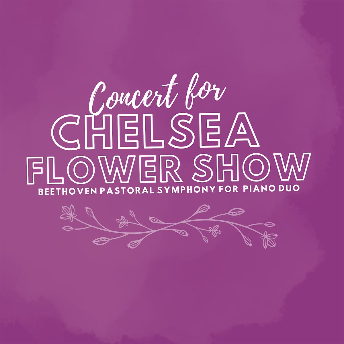 Concert for Chelsea Flower Show: Beethoven Pastoral Symphony for piano duo