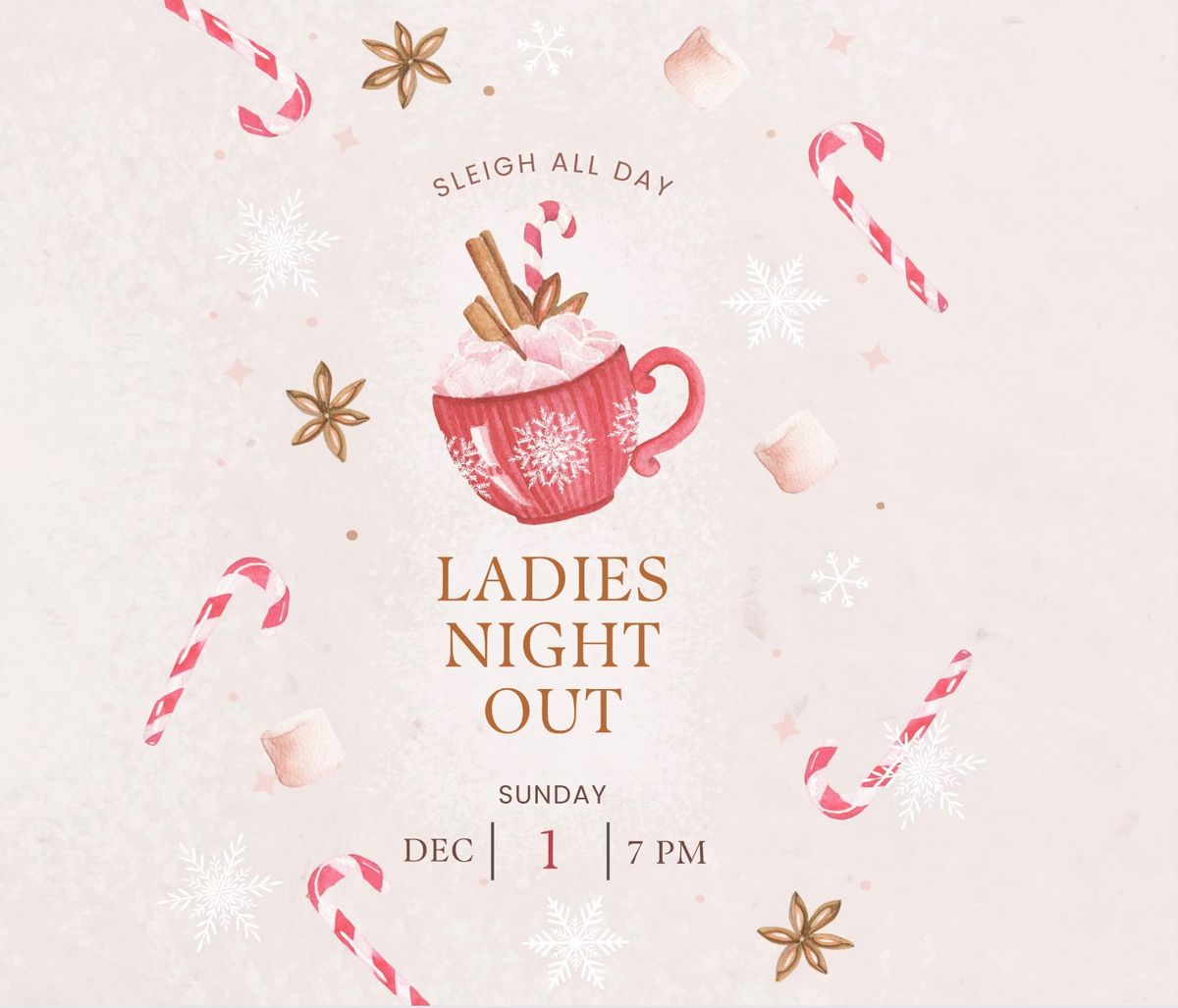 Sleigh All Day - Mom's Night Out