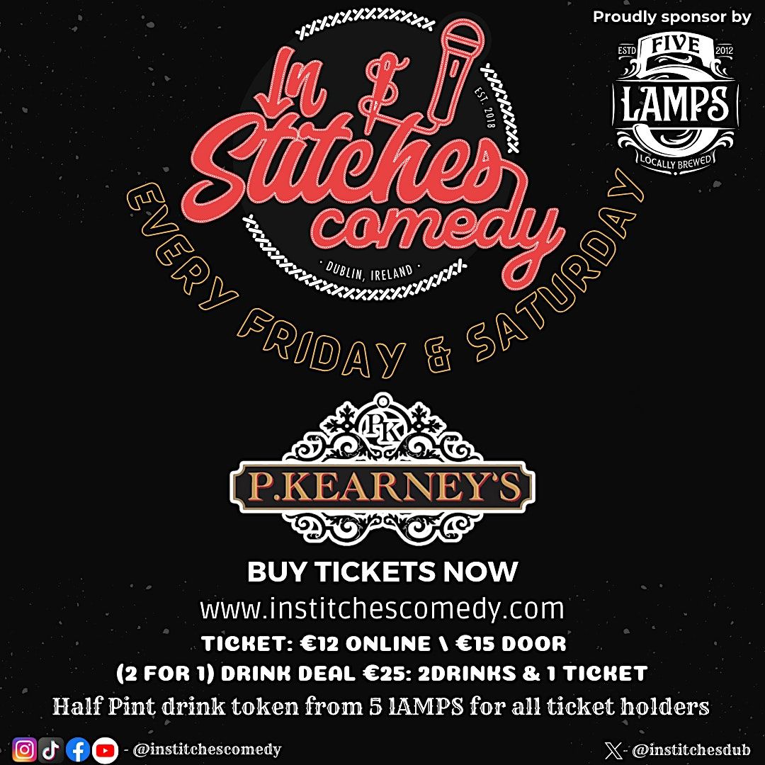 In Stitches Comedy Fridays & Saturdays. Doors 8:30pm