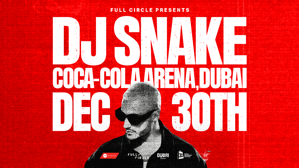 Dj Snake - Live in Coca-Cola Arena, Dubai