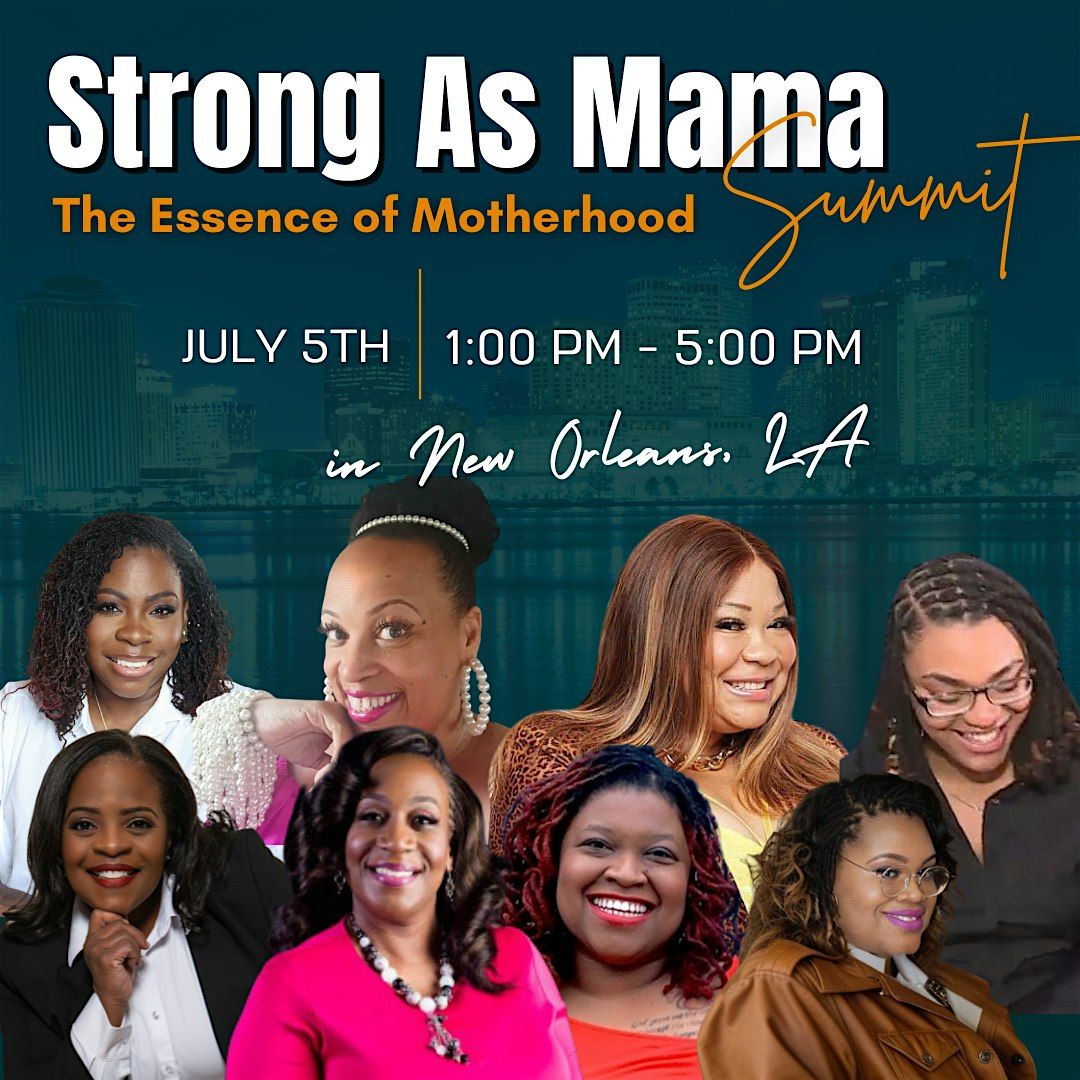 Strong as Mama Summit, The Essence of Motherhood