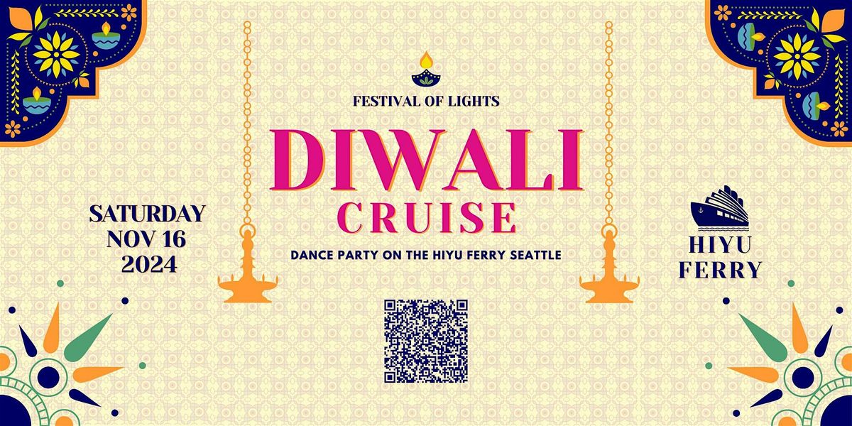 DIWALI CRUISE \u2022 Festival of Lights Bollywood Party | The Hiyu Ferry Seattle