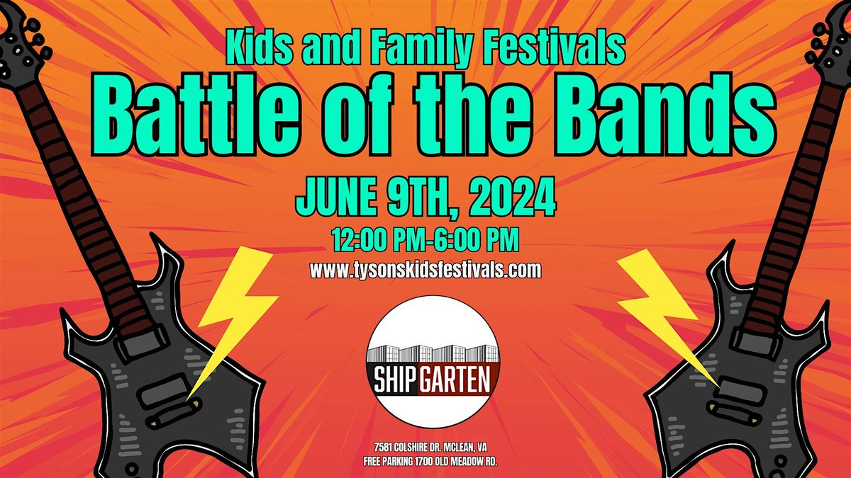 Kid's and Family Festivals Hosts Battle of the Bands