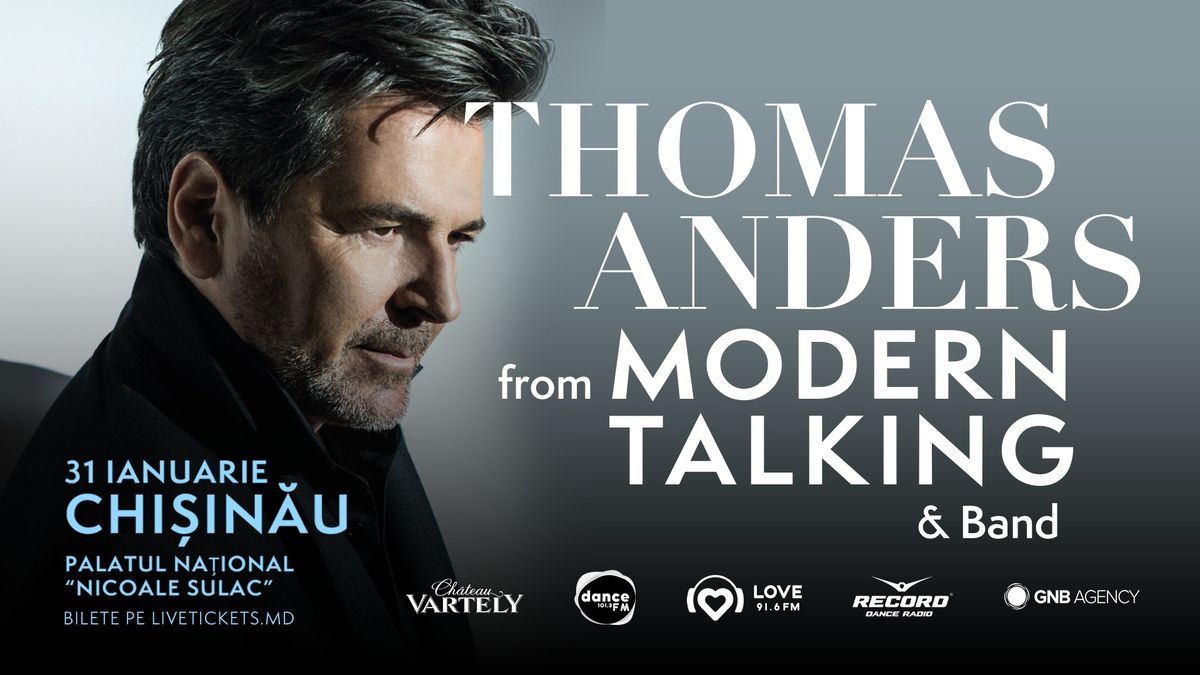 Thomas Anders de la Modern Talking La Chi\u0219in\u0103u! 