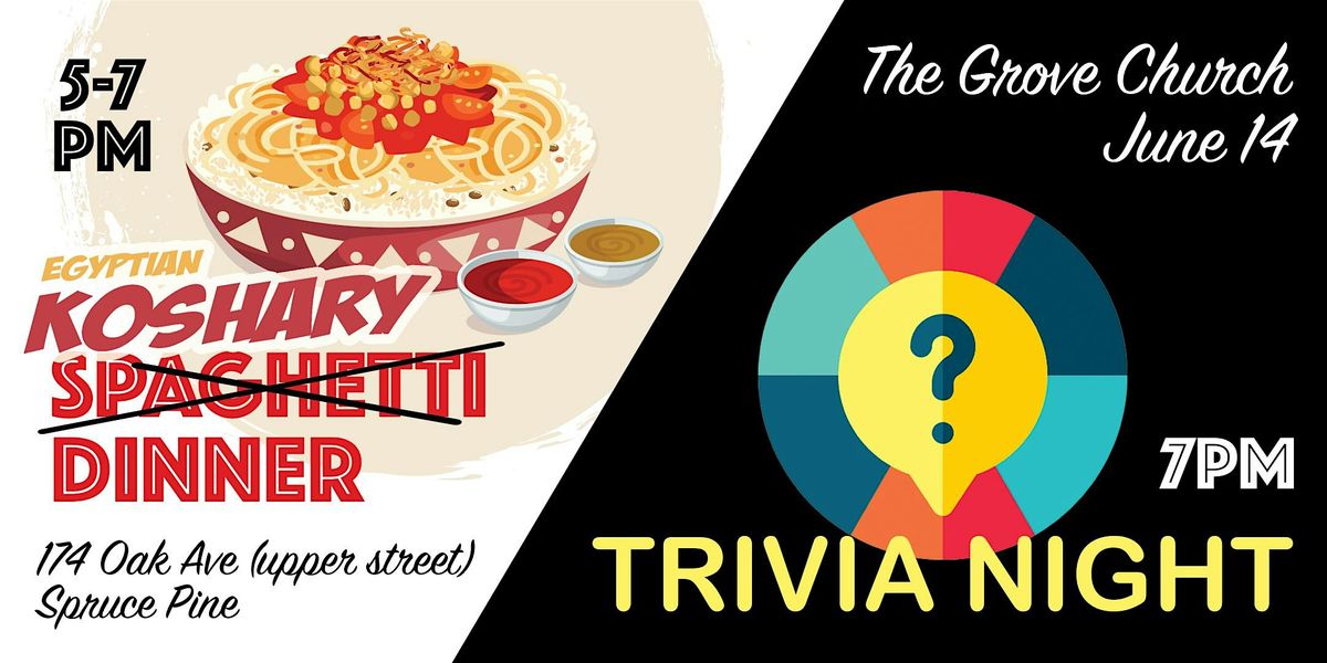 Egyptian Koshary Dinner/ Trivia Night, The Grove Church, Spruce Pine ...