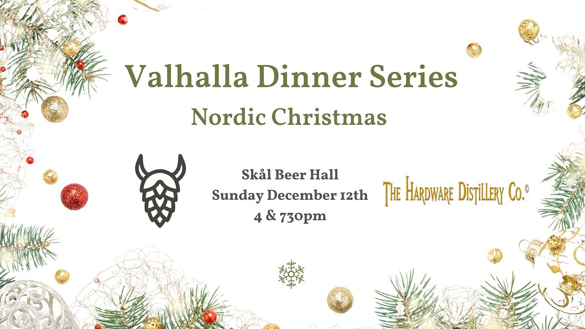 Valhalla Dinner Series: Nordic Christmas Dinner (730pm Seating)