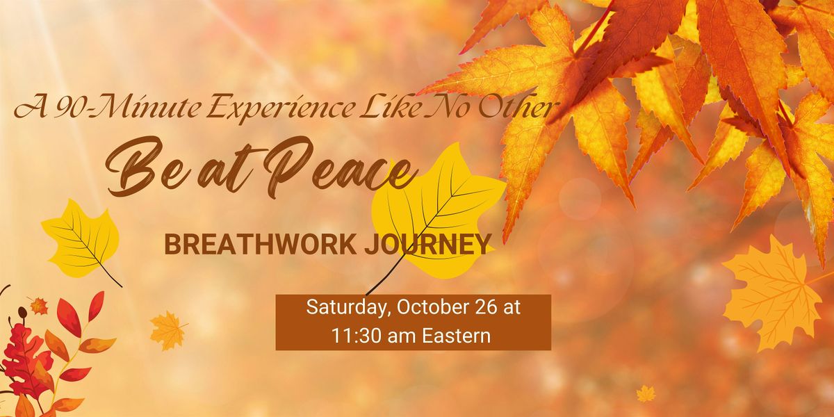 Be at Peace: Breathwork Journey - Tucson