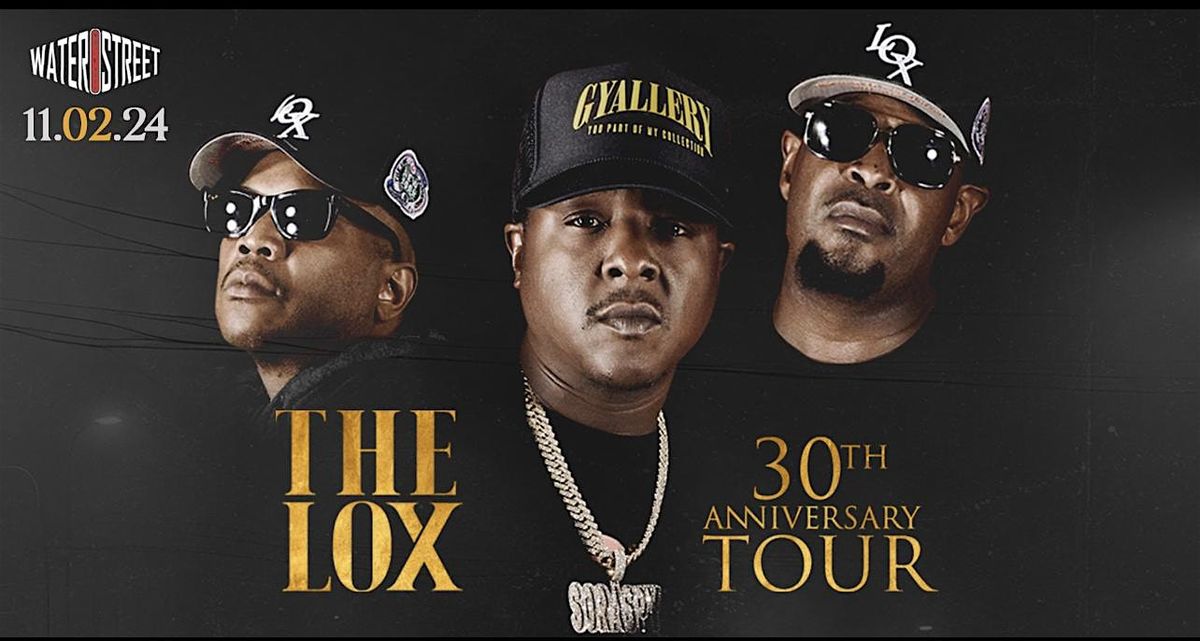 The Lox LIVE at Water Street Music Hall