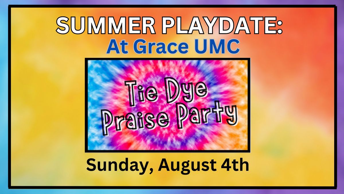 Summer Playdate: Grace UMC