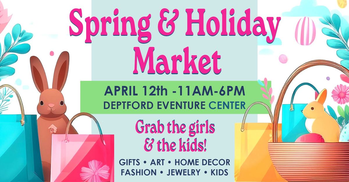 Spring & Holiday Market