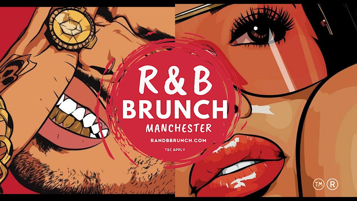 R&B BRUNCH - SAT 10 JUNE  - MANCHESTER