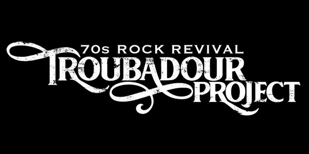 The Troubadour Project - 70s Rock Revival \u2014 Zeppelin, Bowie, Queen, & More!