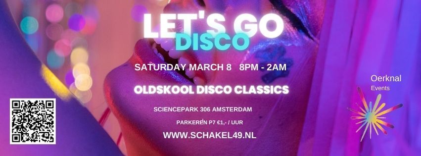 Schakel 49 Reunion - Let's Go Disco