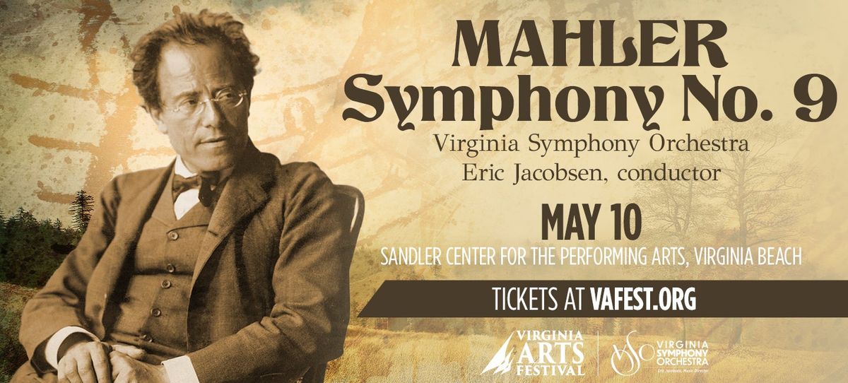 Mahler Symphony No 9 at Sandler Center for the Performing Arts