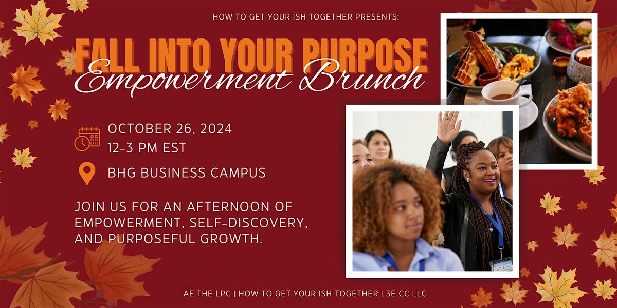 Fall Into Your Purpose: A Women's Empowerment Brunch Workshop