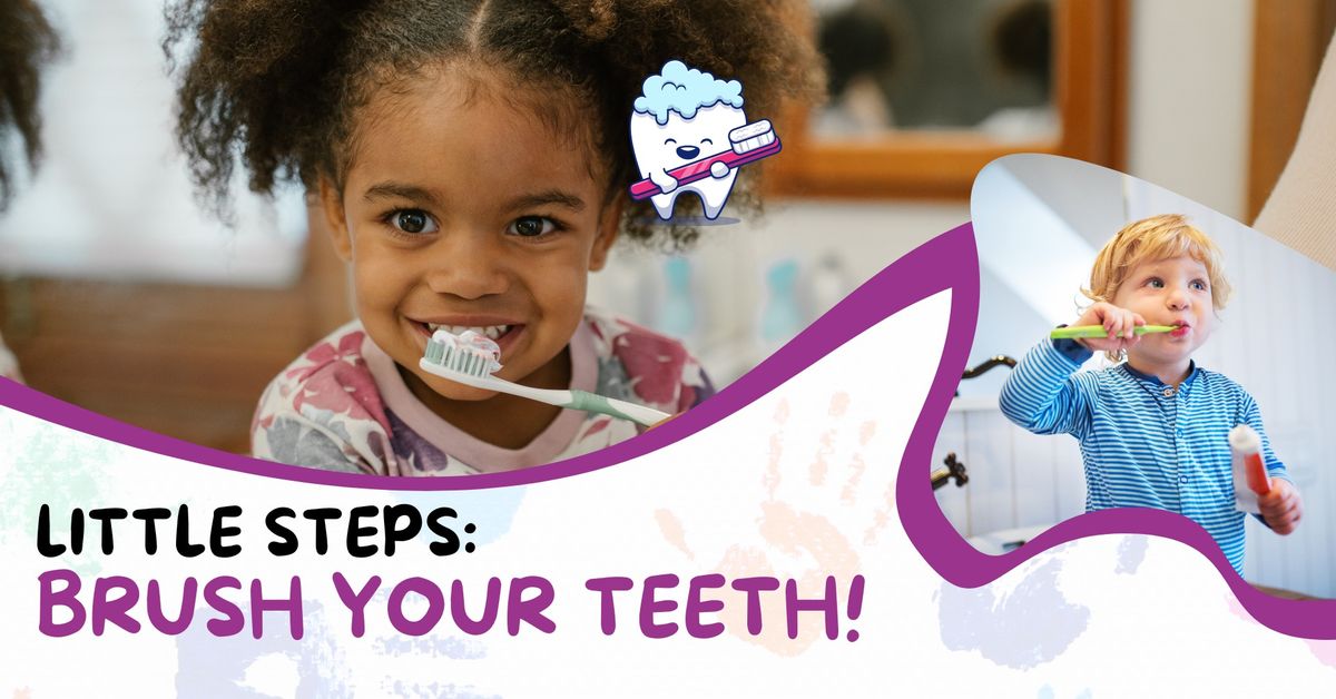 Little Steps: Brush Your Teeth!