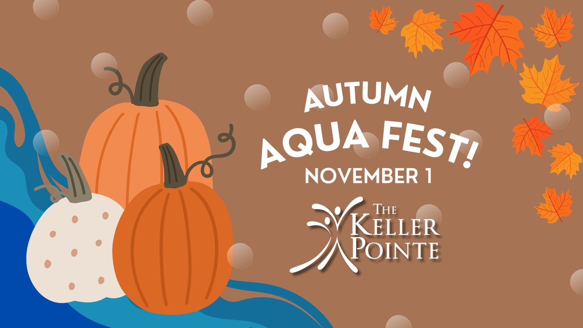 Autumn Aqua Fest!