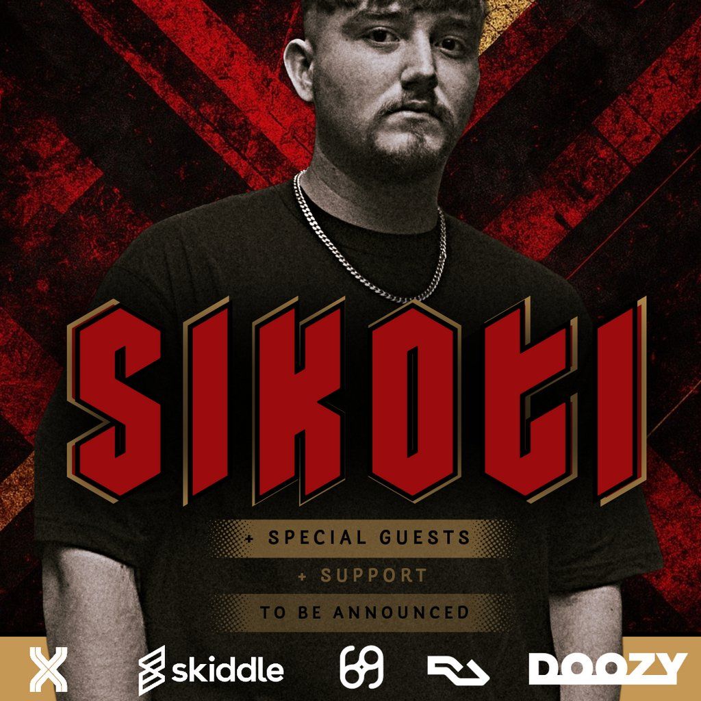 Doozy x Xtraction : 26\/12\/25 SIKOTI & Special guests TBA