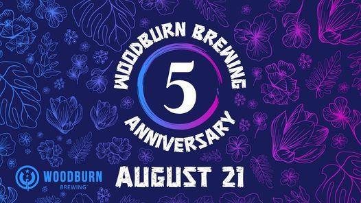 Woodburn 5 Year Anniversary