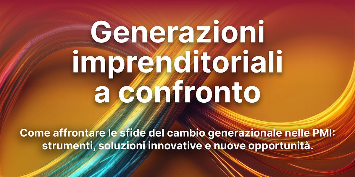 Generazioni imprenditoriali a confronto | VERONA