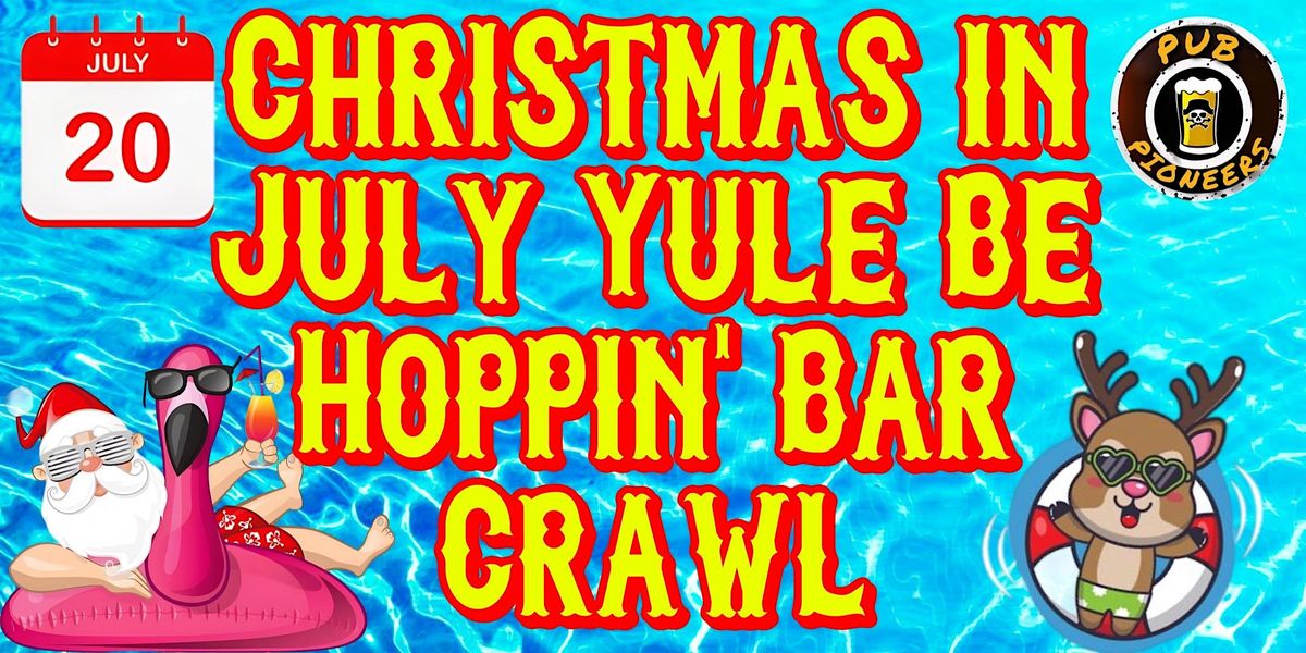 Christmas in July Yule Be Hoppin' Bar Crawl - Charleston, SC