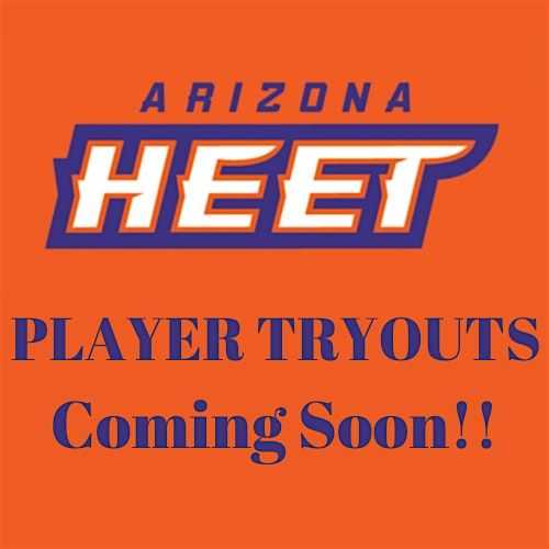 Arizona HEET Tryout ONLY 30 SPOTS AVAILABLE!!!