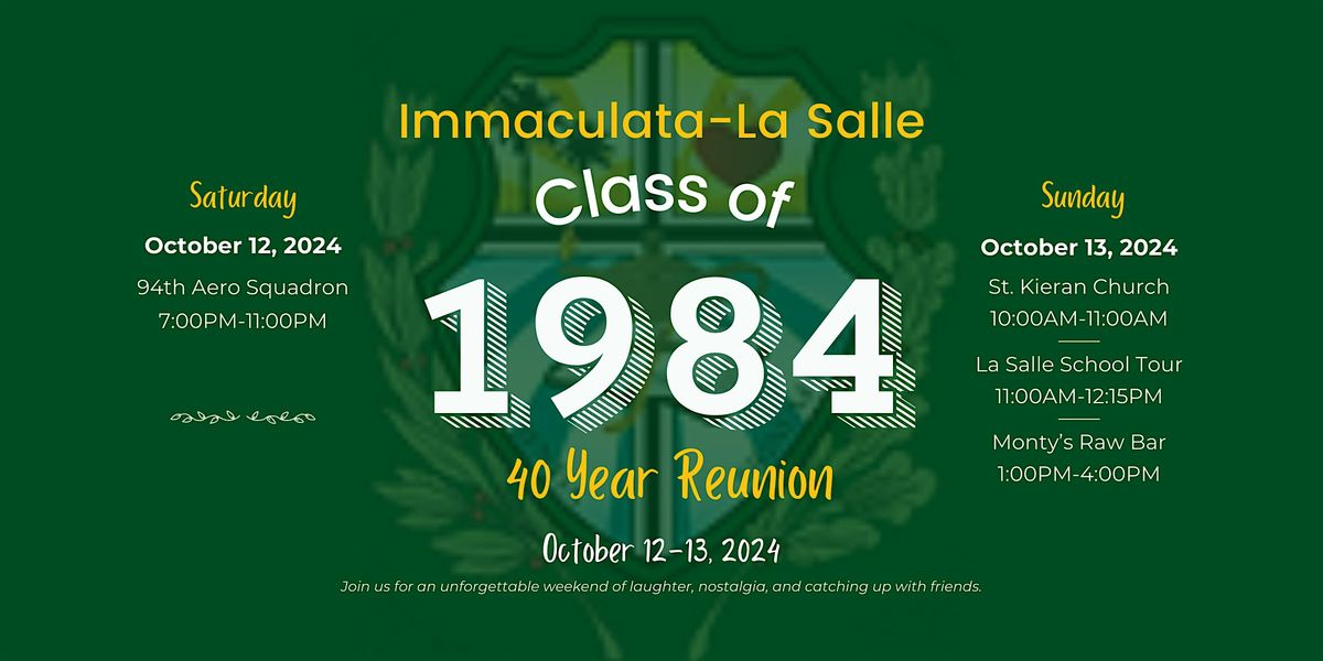 Class of 1984 Immaculata-La Salle 40 Year Reunion Celebration