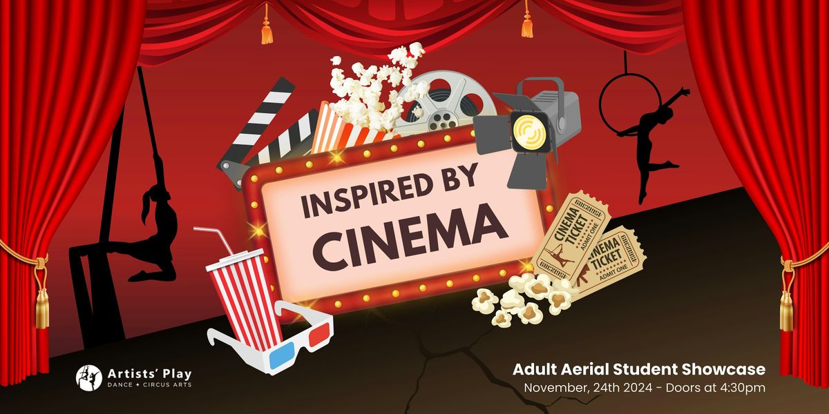 Inspired by Cinema - Adult Student Showcase