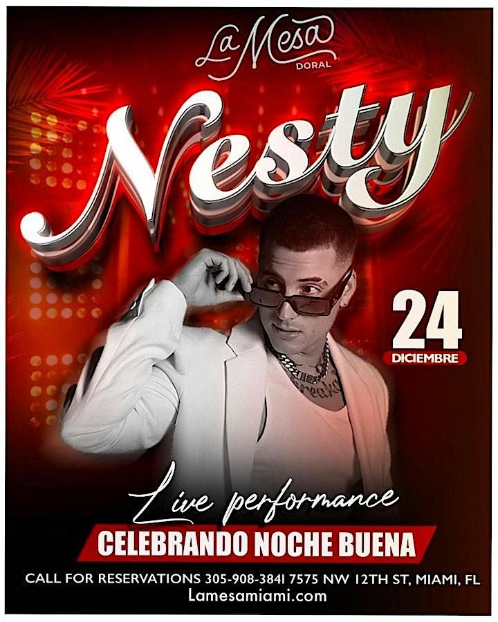 NESTY “ NOCHE BUENA “ LA MESA DORAL, La Mesa Miami (Doral), 24 December ...