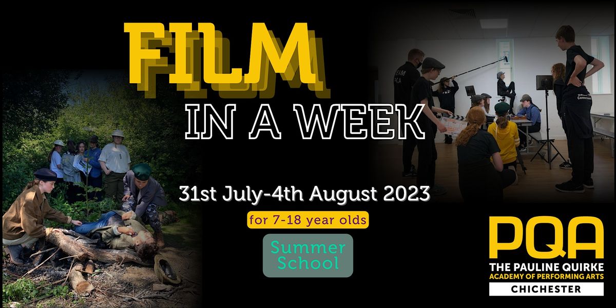 PQA Chichester SUMMER SCHOOL:  Film in a Week 2023